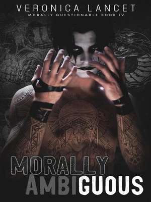 cover image of Morally Ambiguous